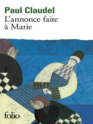 cover image of L'annonce faite à Marie. Mystère en quatre actes et un prologue